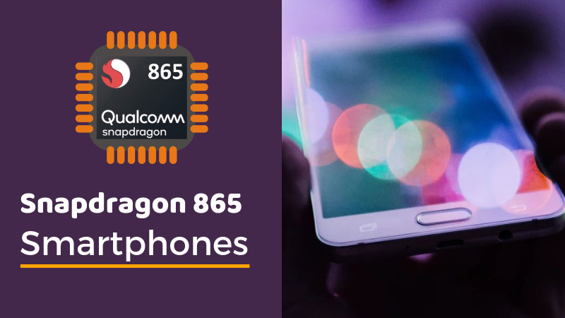 Snapdragon 865 Phones List
