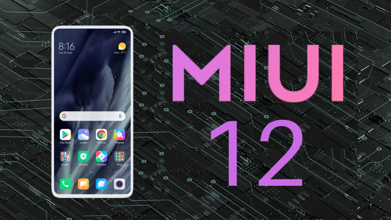 MIUI 12: Release Date, Features, Xiaomi & Redmi Phones List for Update