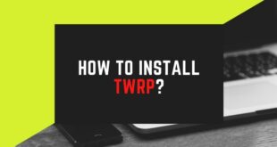 Install TWRP Custom Recovery
