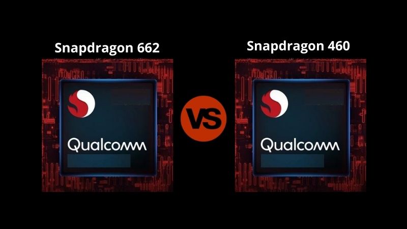 snapdragon 662 vs Snapdragon 460