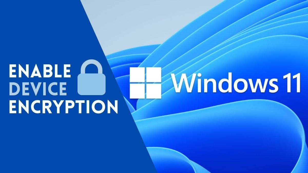 Windows 11 Device Encryption