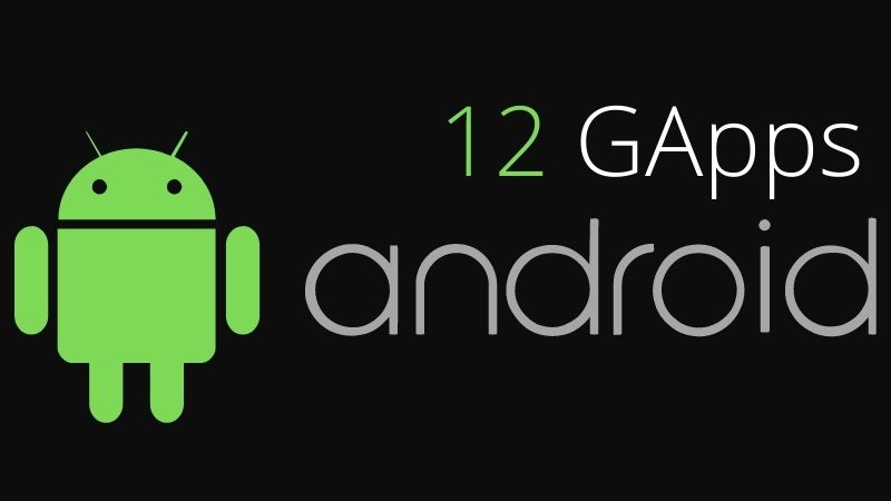 Android 12 GApps