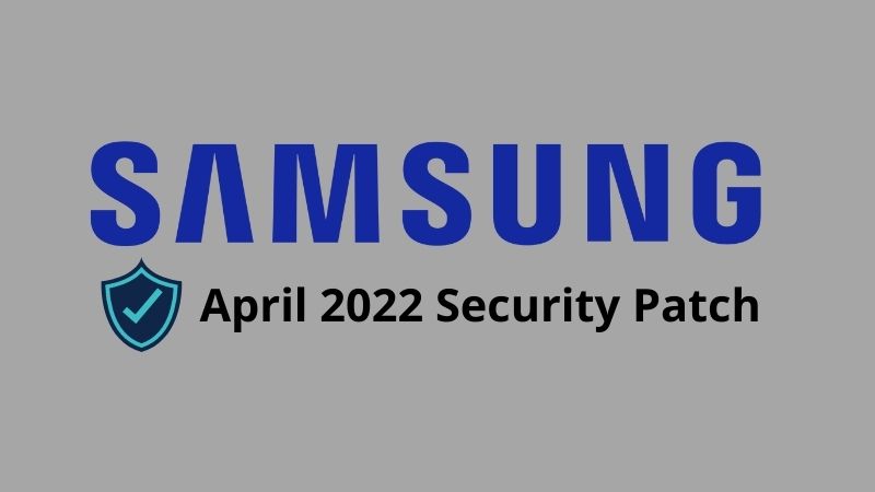 Samsung April 2022 security update