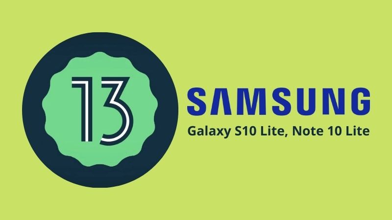 Galaxy S10 Lite Note 10 Lite Android 13 one ui 5