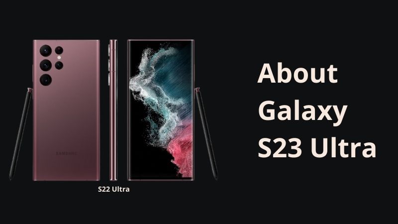 Samsung Galaxy S23 Ultra coming