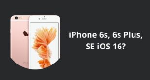iPhone 6s, 6s Plus, SE iOS 16