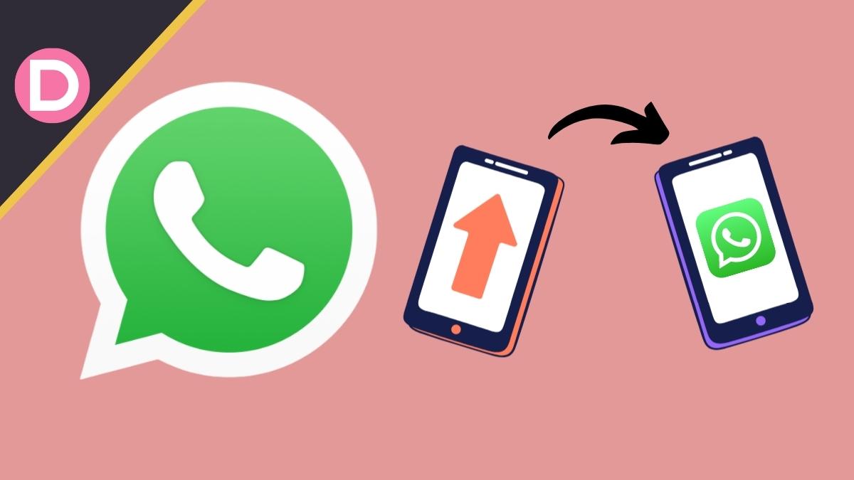 Transfer WhatsApp to New Phone