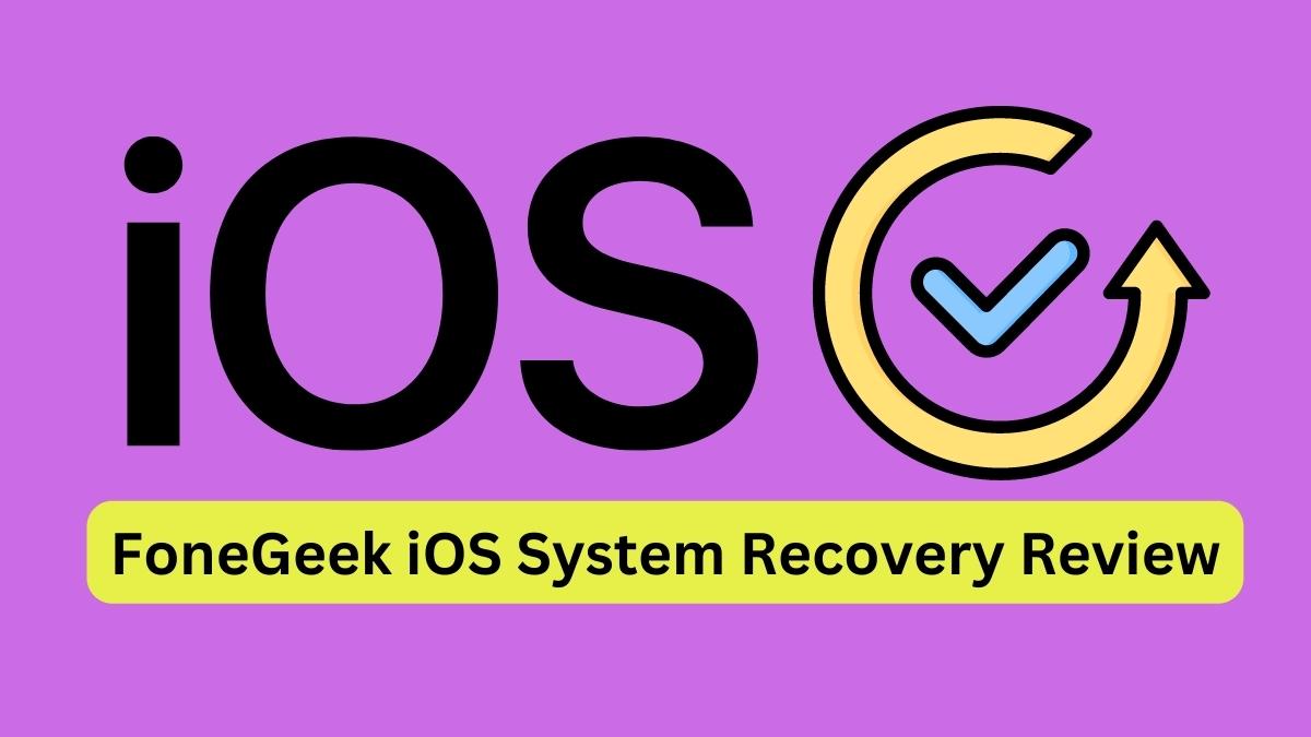 FoneGeek iOS System Recovery