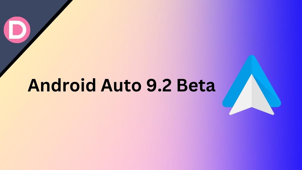 Android Auto 9.2 Beta out