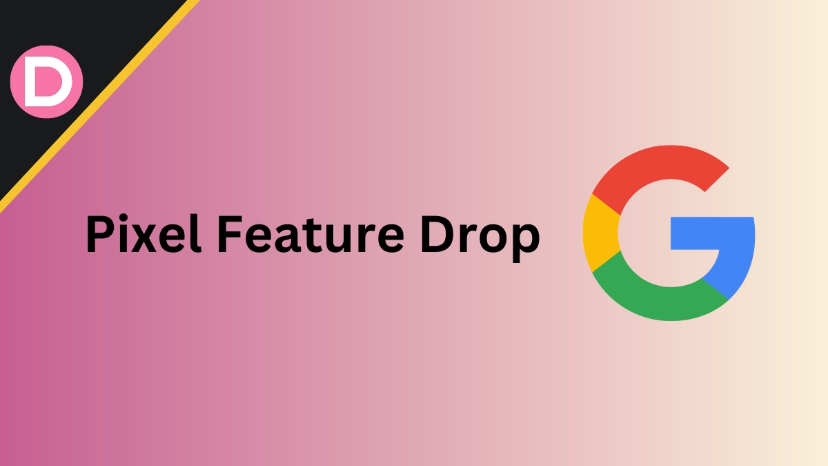 Pixel March 2023 Feature Drop will Release Soon What’s New?