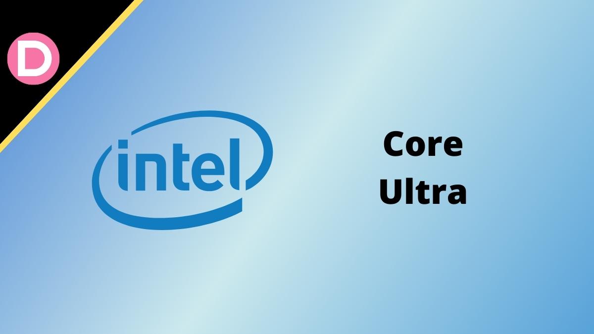 Intel Core Ultra Naming Scheme