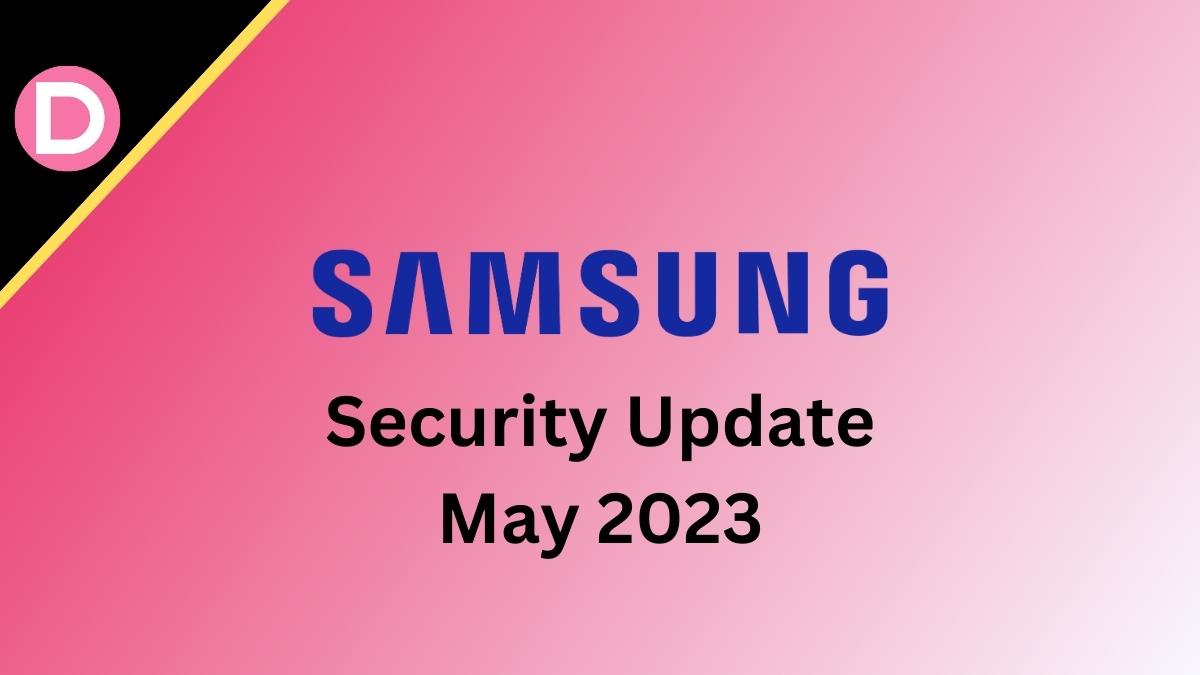 Samsung security update may 2023