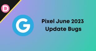 Pixel June 2023 Update Bugs