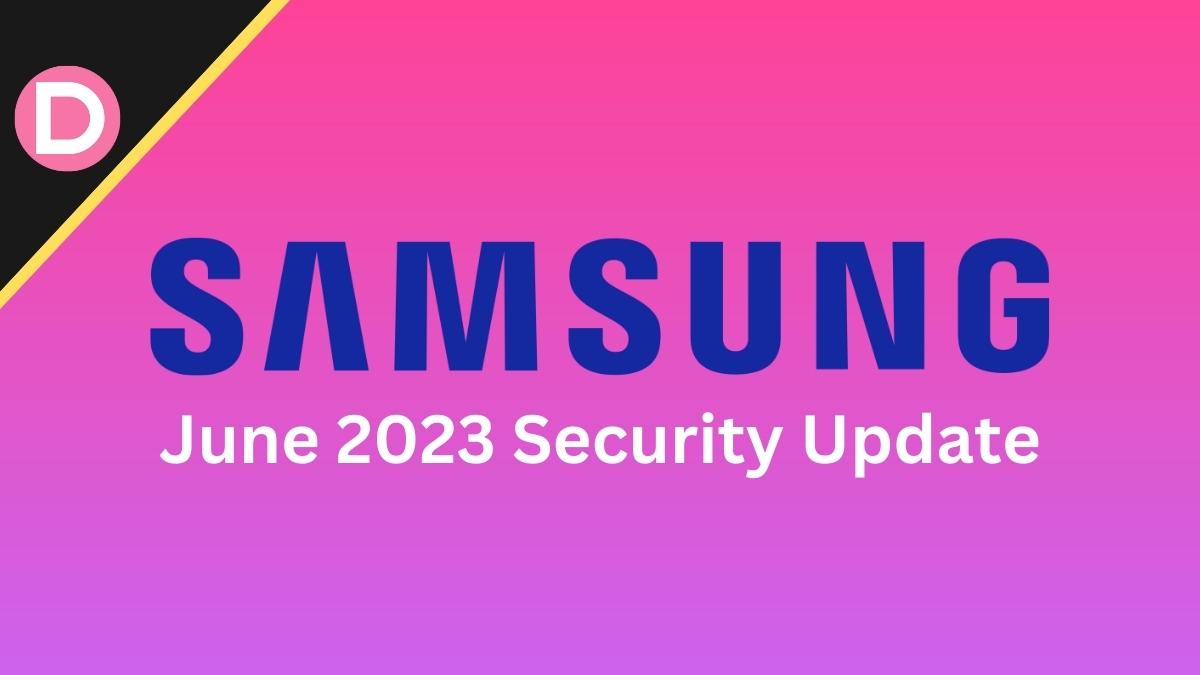 Samsung June 2023 Security Update