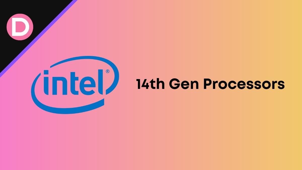 14th Gen Intel Processors