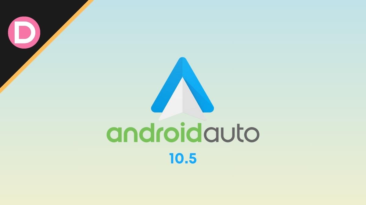 Android Auto 10.5 Available for Download
