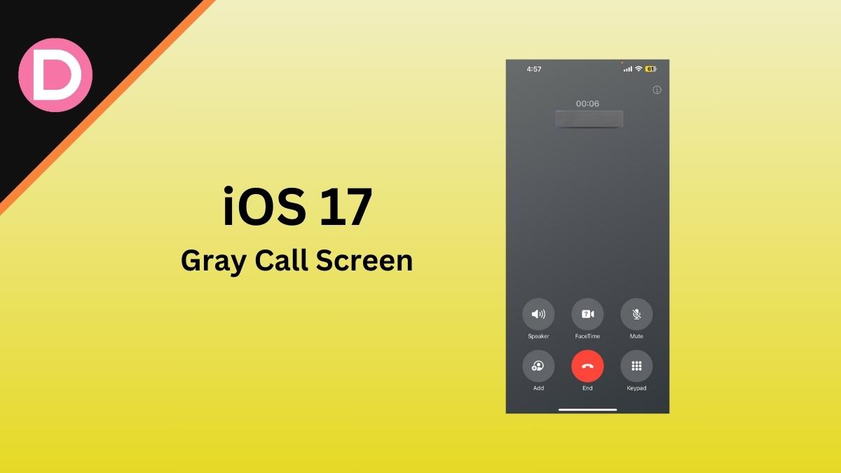 iOS 17 Users New Gray Call Screen complain