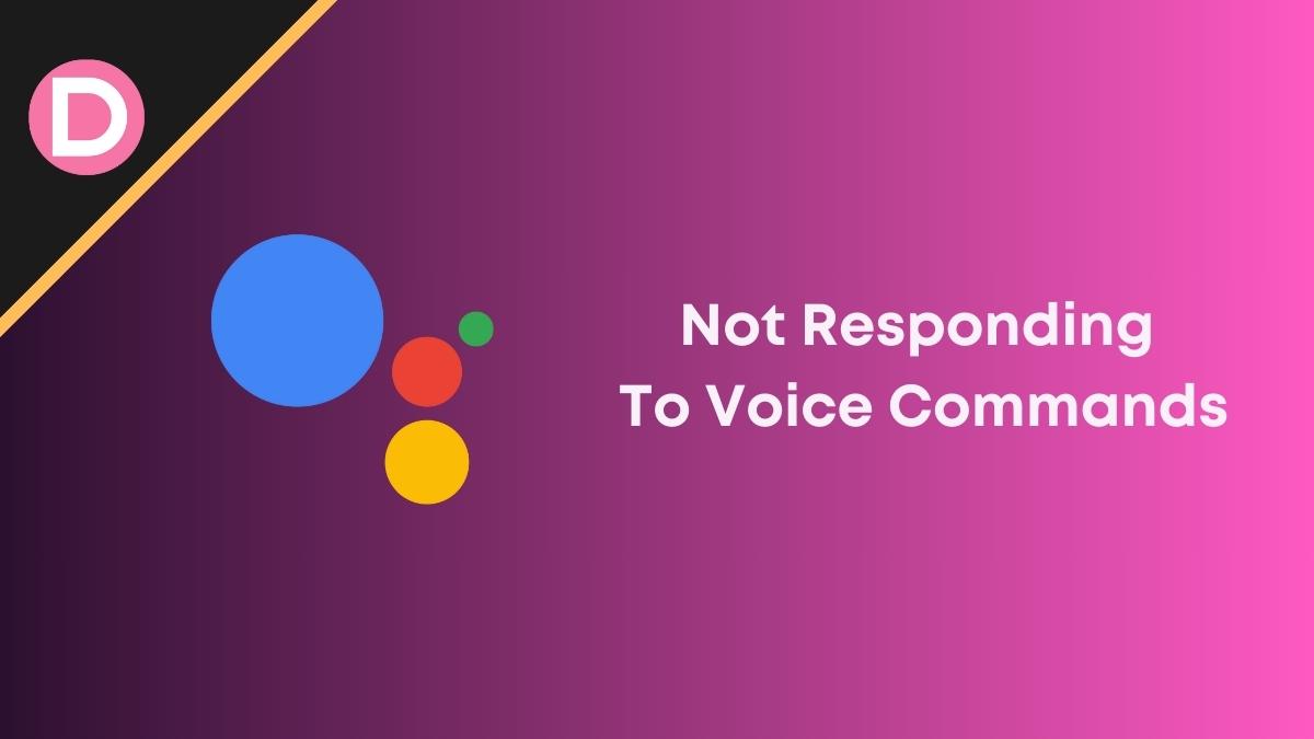 Google Assistant not Responding Voice Commands Nest Home speakers