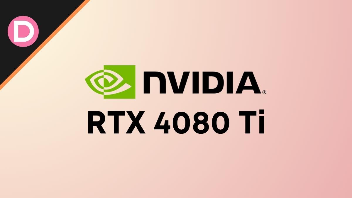 NVIDIA RTX 4080 Ti Expected Release Date, Price, Key Details 