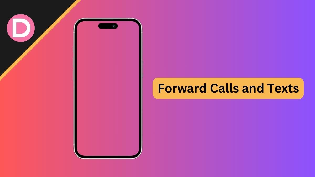Forward Calls and Texts