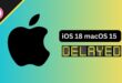 iOS 18 and macOS 15 Delayed