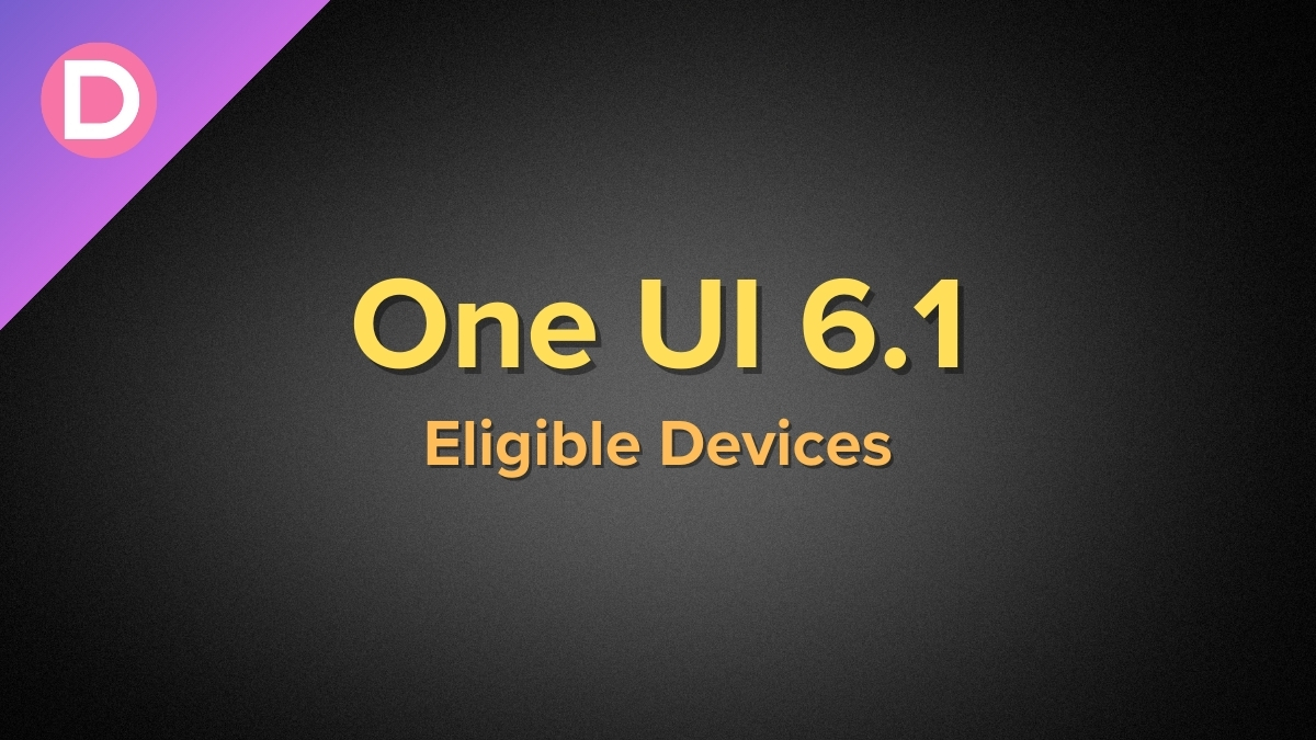 Which Galaxy devices will get the One UI 6.1 update