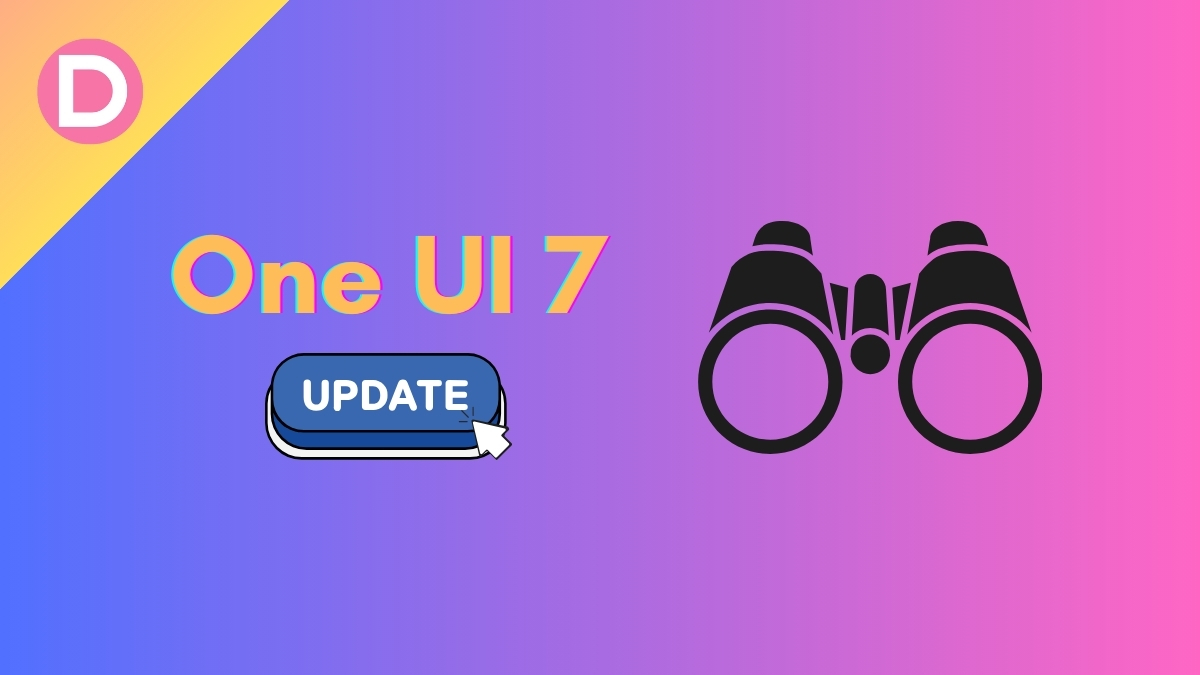 One UI 7 Update Tracker