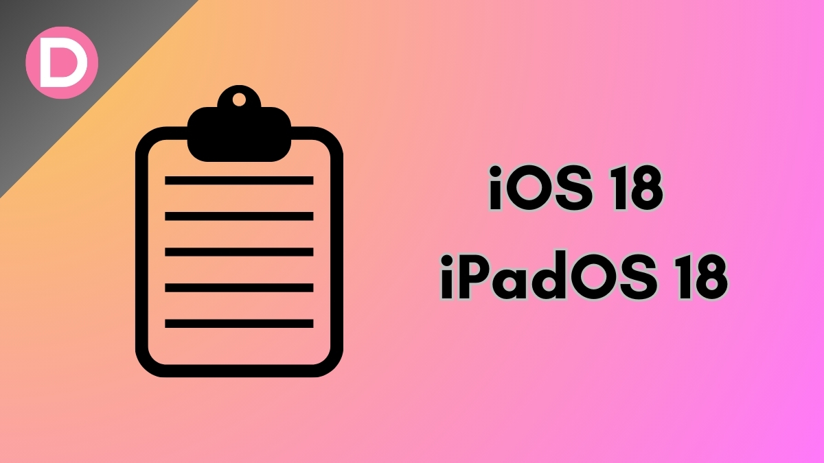 iOS 18 iPadOS 18 devices support Leak