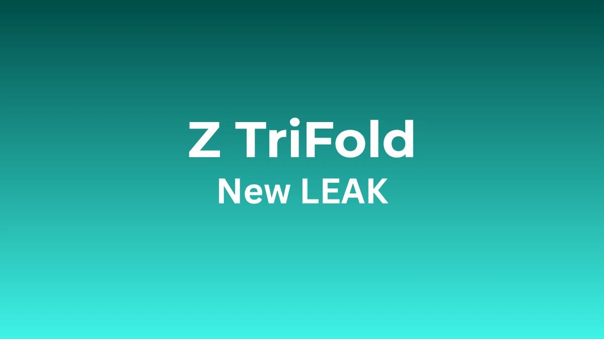 Galaxy Z TriFold New Leak Confirms 10″ Display, 200MP Camera & 5437mAh Battery