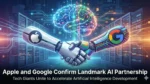 Apple and Google Confirm Landmark AI Partnership article featured image