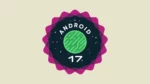 Android 17 release date and the first Pixel phones set to receive it article featured image