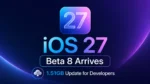 iOS 27 Beta 8 Arrives With a 1.51GB Update for Developers article featured image