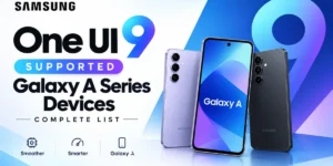 One UI 9 Supported Galaxy A Series Devices: Complete List